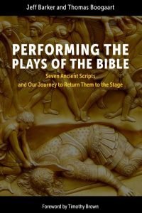 Performing the Plays of the Bible